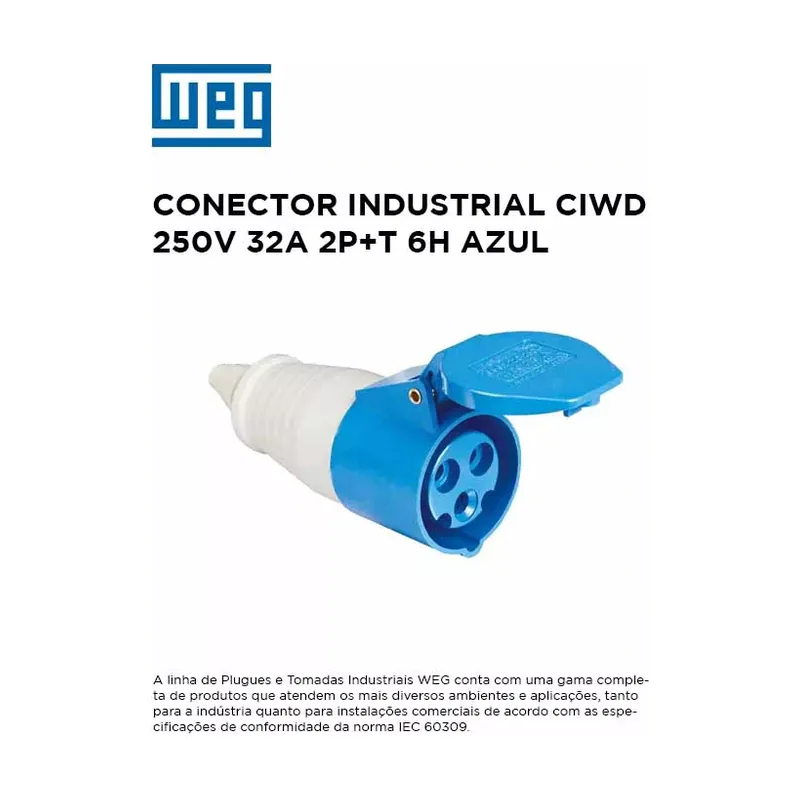 Acoplamento IND 250V 32A 2P+T 6H Azul WEG